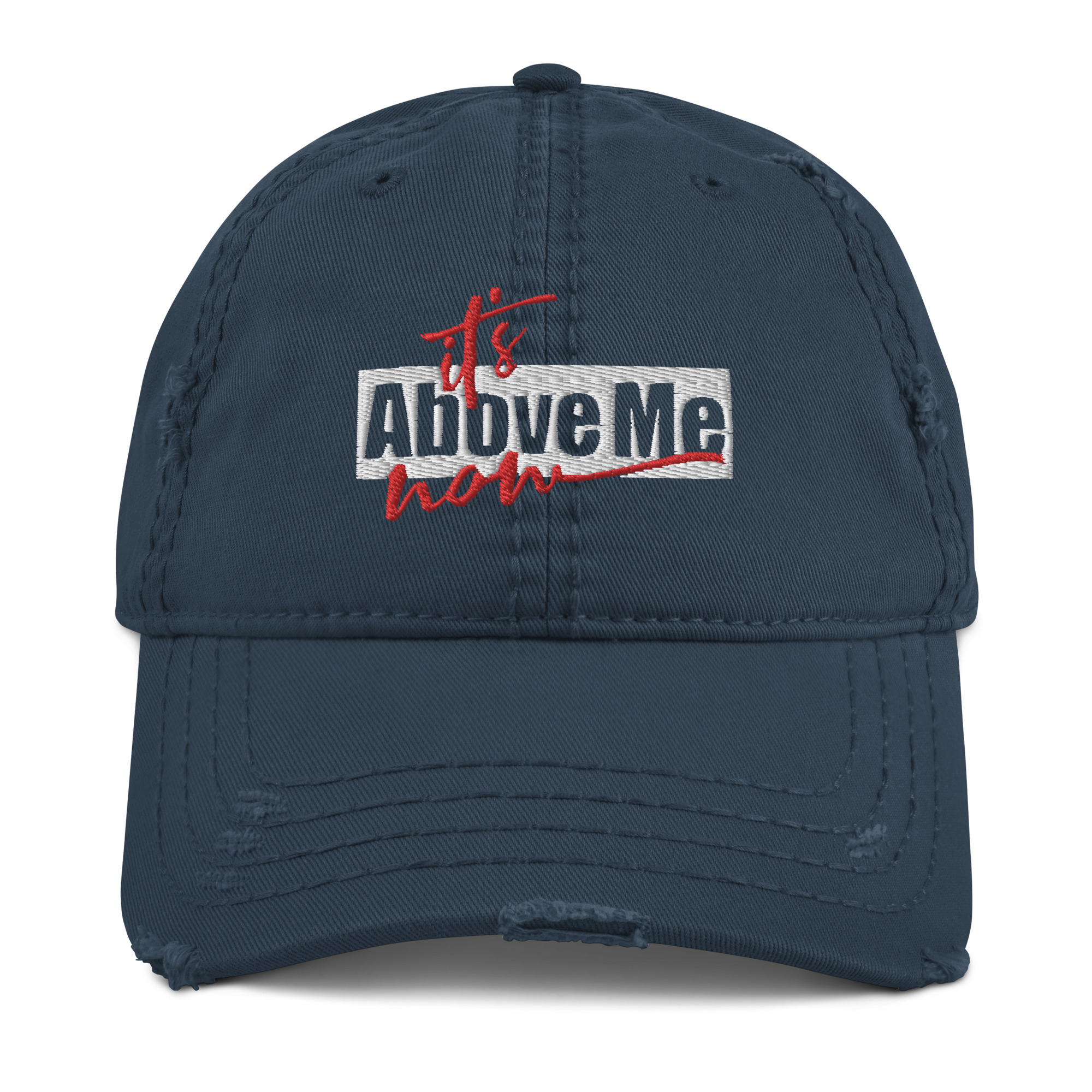 It's Above Me Now Hat - PWM